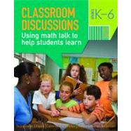 Classroom Discussions: Using Math Talk to Help Students Learn, Grades K-6, 2nd Edition by Chapin, Suzanne H.; O'Connor, Catherine; Anderson, Nancy Canavan, 9781935099017