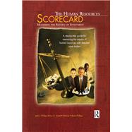 The Human Resources Scorecard: Measuring the Return on Investment by Phillips, Jack J.; Stone, Ron D.; Phillips, Patricia Pulliam, 9780080489018