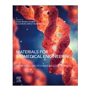 Materials for Biomedical Engineering by Holban, Alina-maria; Grumezescu, Alexandru, 9780128169018