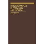 Counterexamples in Probability And Statistics by Romano; Joseph P., 9780412989018