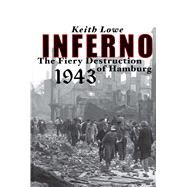 Inferno by Lowe, Keith, 9780743269018