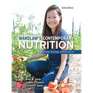 Wardlaw's Contemporary Nutrition: A Functional Approach by Gordon M. Wardlaw, 9781260259018