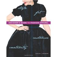 Designer's Guide to Fashion Apparel by Brannon, Evelyn L., 9781563679018