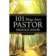 101 Things Every Pastor Should Know by Clark, Jim, 9781594679018