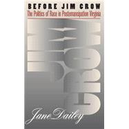 Before Jim Crow by Dailey, Jane Elizabeth, 9780807849019