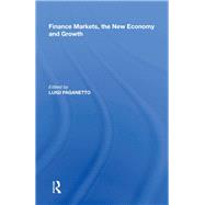 Finance Markets, the New Economy and Growth by Paganetto,Luigi, 9780815389019