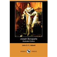 Joseph Bonaparte by ABBOTT JOHN S C, 9781409909019
