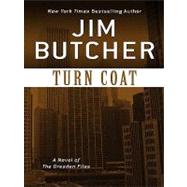 Turn Coat by Butcher, Jim, 9781410419019