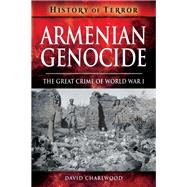 Armenian Genocide by Charlwood, David, 9781526729019