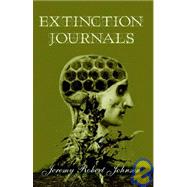 Extinction Journals by Johnson, Jeremy Robert, 9781933929019