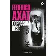 L'Opossum rose by Federico Axat, 9782702159019