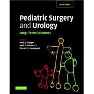 Pediatric Surgery and Urology: Long-Term Outcomes by Edited by Mark D. Stringer , Keith T. Oldham , Pierre D. E. Mouriquand, 9780521839020