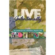 Live Intentionally by Achterberg, Cara Sue, 9781503089020