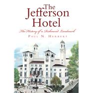 The Jefferson Hotel by Herbert, Paul, 9781625859020