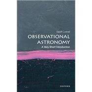 Observational Astronomy: A Very Short Introduction by Cottrell, Geoff, 9780192849021