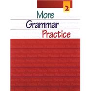 More Grammar Practice 2 by Heinle, 9780838419021
