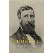 The Philosophy of Henry Thoreau by Hunt, Lester H., 9781350079021