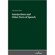 Interjections and Other Parts of Speech by Libert, Alan Reed, 9783631659021