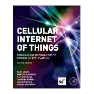 Cellular Internet of Things by Liberg, Olof; Sundberg, Marten; Wang, Eric Y.-P.; Bergman, Johan; Sachs, Joachim, 9780081029022