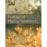 Ecology of Marine Sediments by Gray, John S.; Elliot, Michael, 9780198569022