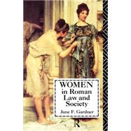 Women in Roman Law and Society by Gardner,Jane F., 9780415059022