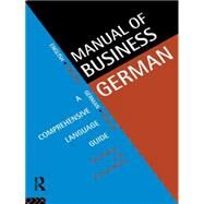 Manual of Business German: A Comprehensive Language Guide by Hartley; Paul, 9780415129022