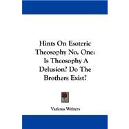 Hints on Esoteric Theosophy by Various Writers, Writers, 9781430499022