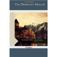The Dominant Dollar by Lillibridge, Will, 9781507719022