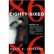 Eighty - Sixed by David B. Feinberg, 9780802139023