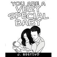 You Are a Very Special Baby by Restivo, J., 9781500919023