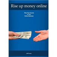Rise Up Money Online by Evans, Jeff, 9781505589023