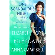 One Scandalous Night by Elizabeth Hoyt; Kelly Bowen; Anna Campbell, 9781538709023
