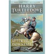 After the Downfall by Turtledove, Harry, 9781597809023