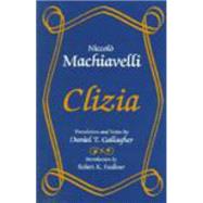 Clizia by Machiavelli, Niccolo; Gallagher, Daniel T., 9780881339024