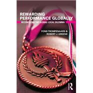 Rewarding Performance Globally: Reconciling the Global-Local Dilemma by Trompenaars; Fons, 9781138669024