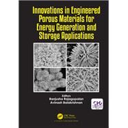 Innovations in Engineered Porous Materials for Energy Generation and Storage Applications by Rajagopalan; Ranjusha, 9781138739024