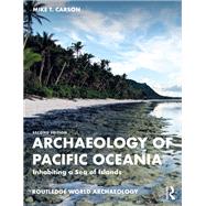 Archaeology of Pacific Oceania by Mike T. Carson, 9781003399025