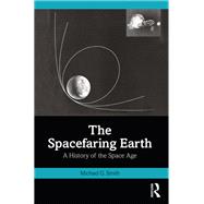 The Spacefaring Earth by Michael G. Smith, 9781032799025