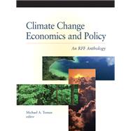 Climate Change Economics and Policy: An RFF Anthology by Toman,Michael A., 9781138419025