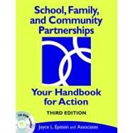 School, Family, and Community Partnerships : Your Handbook for Action by Joyce L. Epstein, 9781412959025