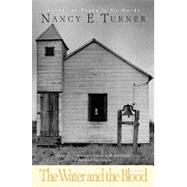 The Water and the Blood by Turner, Nancy E., 9780060989026