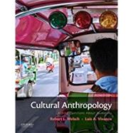 Cultural Anthropology Asking Questions About Humanity by Welsch, Robert L.; Vivanco, Luis A., 9780190679026