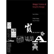 Meggs' History of Graphic Design, 4th Edition by Philip B. Meggs (Richmond, VA and Virginia Commonwealth University ); Alston W. Purvis (Boston University, Boston, MA ), 9780471699026
