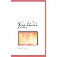 Cataluapa Juzgada Por Escritores Espaapoles No Catalanes by Gracia, Julio De, 9780554789026