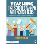 Teaching High School Grammar with Mentor Texts by Sean Ruday, 9781041219026
