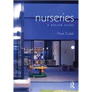 Nurseries: A Design Guide by Dudek,Mark, 9781138409026