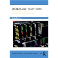 Business and Human Rights: History, Law and Policy - Bridging the Accountability Gap by Bernaz; Nadia, 9781138649026