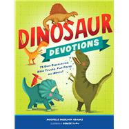 Dinosaur Devotions by Adams, Michelle Medlock; Turu, Denise, 9781400209026