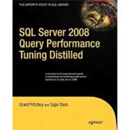 SQL Server 2008 Query Performance Tuning Distilled by Fritchey, Grant, 9781430219026