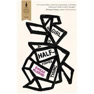 A Girl Is A Half-Formed Thing by McBride, Eimear, 9781476789026